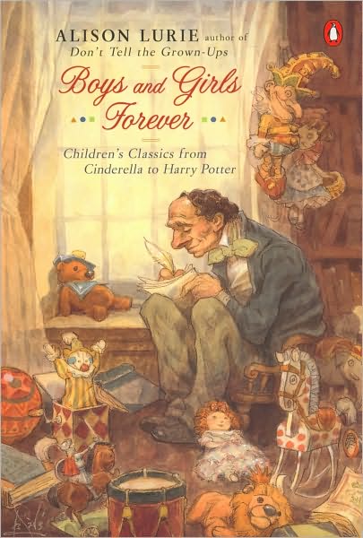 Boys and Girls Forever: Children's Classics from Cinderella to Harry Potter