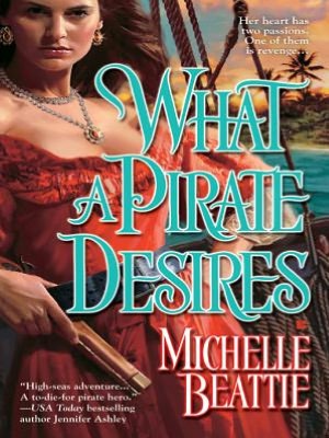 What a Pirate Desires: