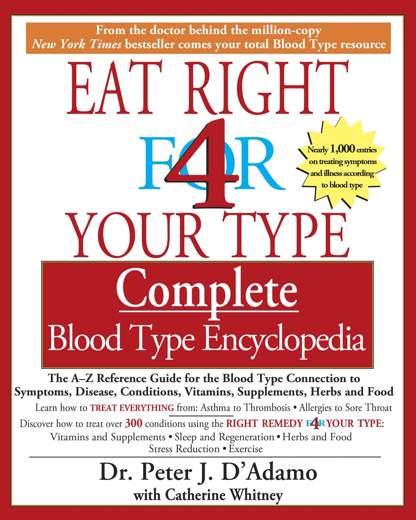 The Eat Right 4 Your Type The complete Blood Type Encyclopedia