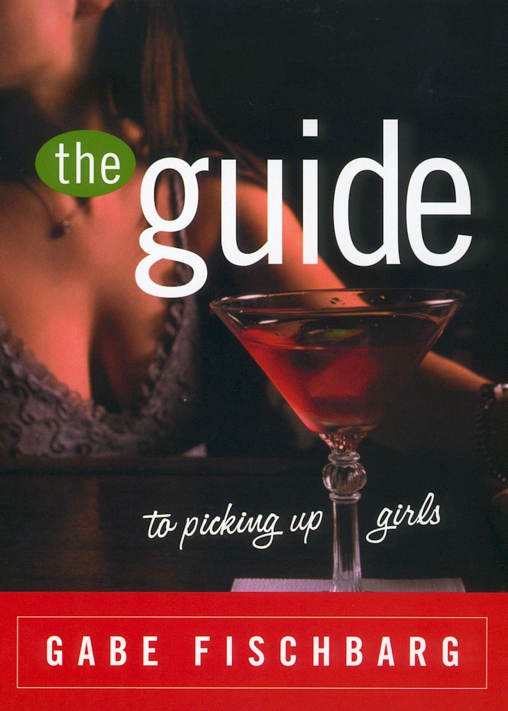 The Guide to Picking Up Girls