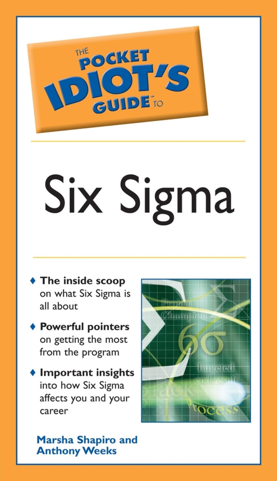 The Pocket Idiot's Guide to Six Sigma