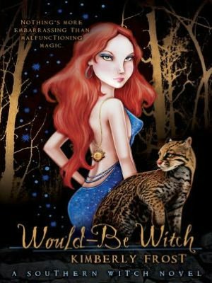Would-Be Witch (Southern Witch Series #1)