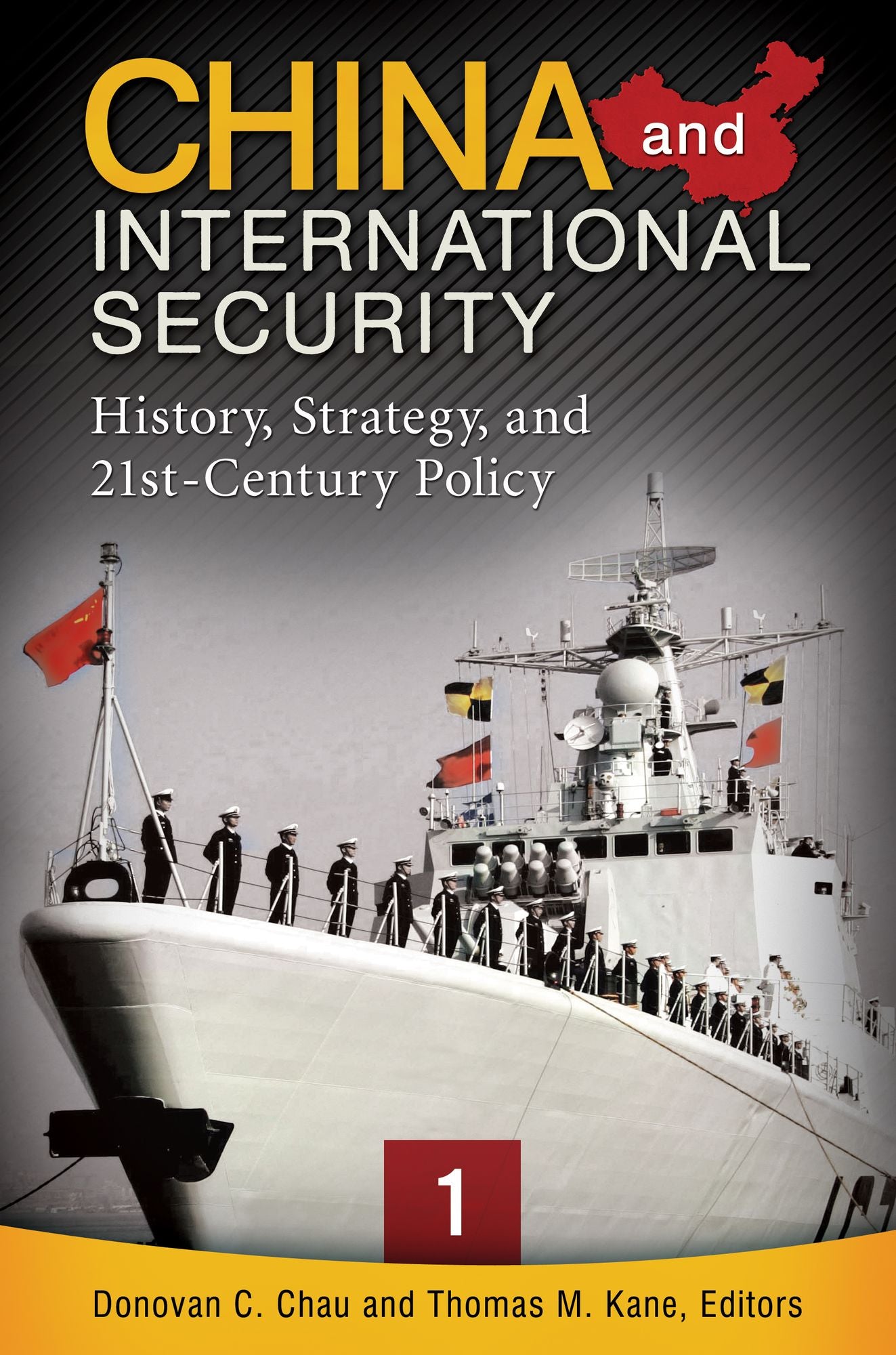 China and International Security: History, Strategy, and 21st-Century Policy [3 volumes]: History, Strategy, and 21st-Century Policy
