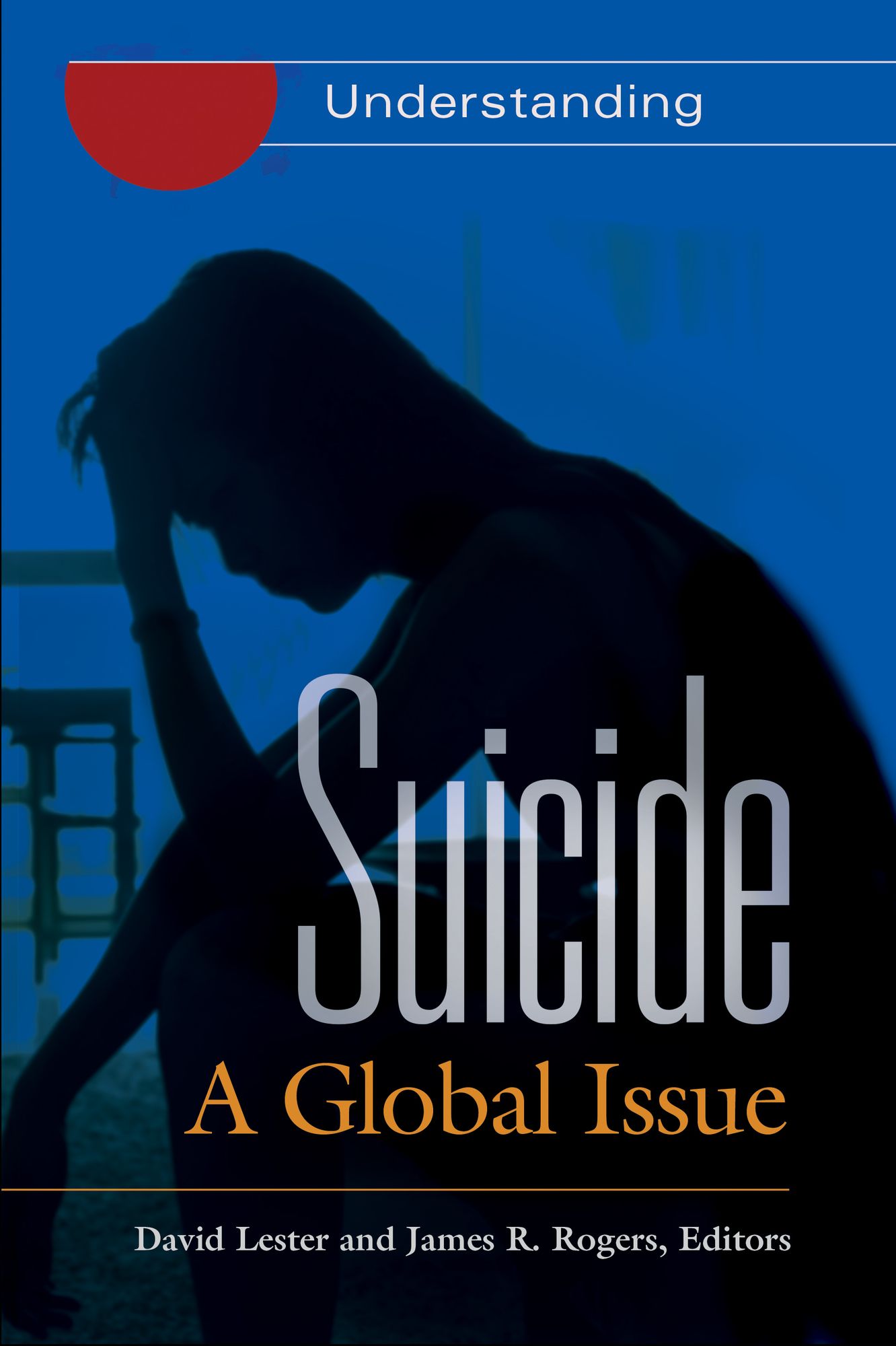 Suicide: A Global Issue [2 volumes]: A Global Issue