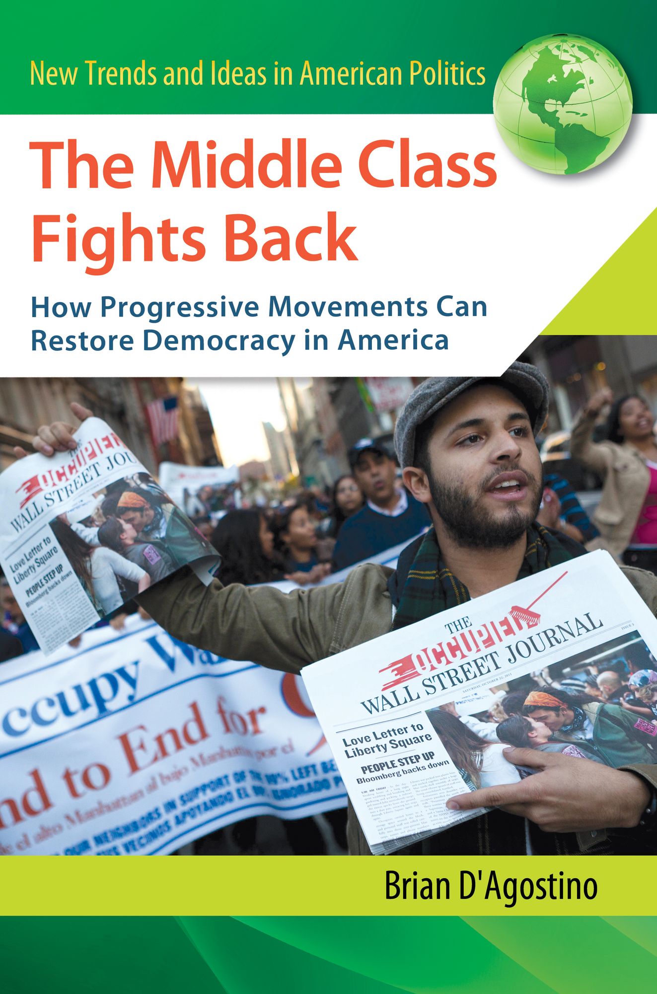 The Middle Class Fights Back: How Progressive Movements Can Restore Democracy in America: How Progressive Movements Can Restore Democracy in America