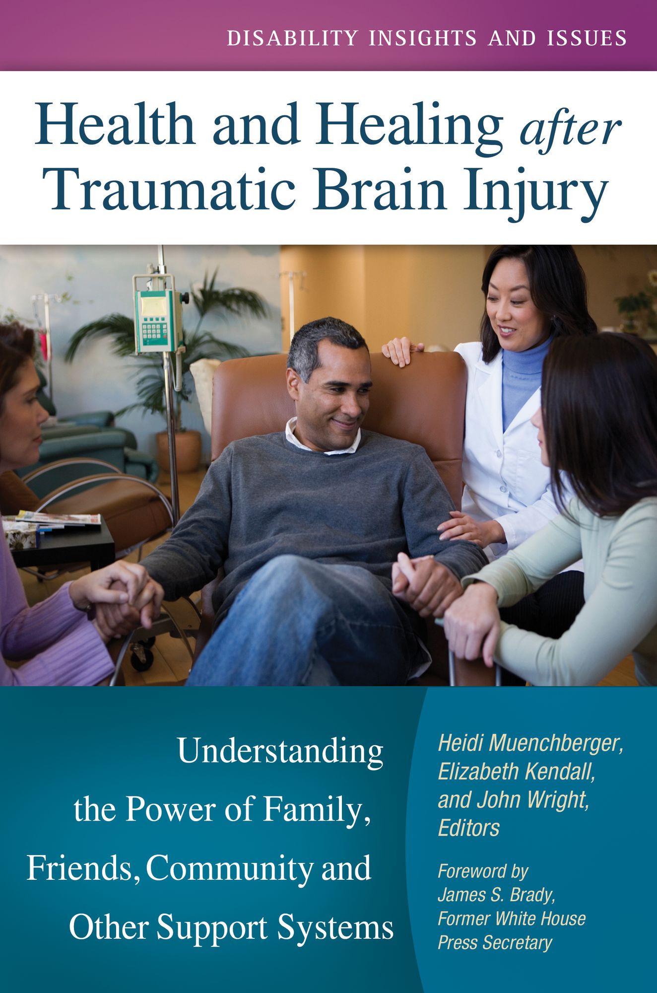 Health and Healing after Traumatic Brain Injury: Understanding the Power of Family, Friends, Community, and Other Support Systems: Understanding the Power of Family, Friends, Community, and Other Support Systems