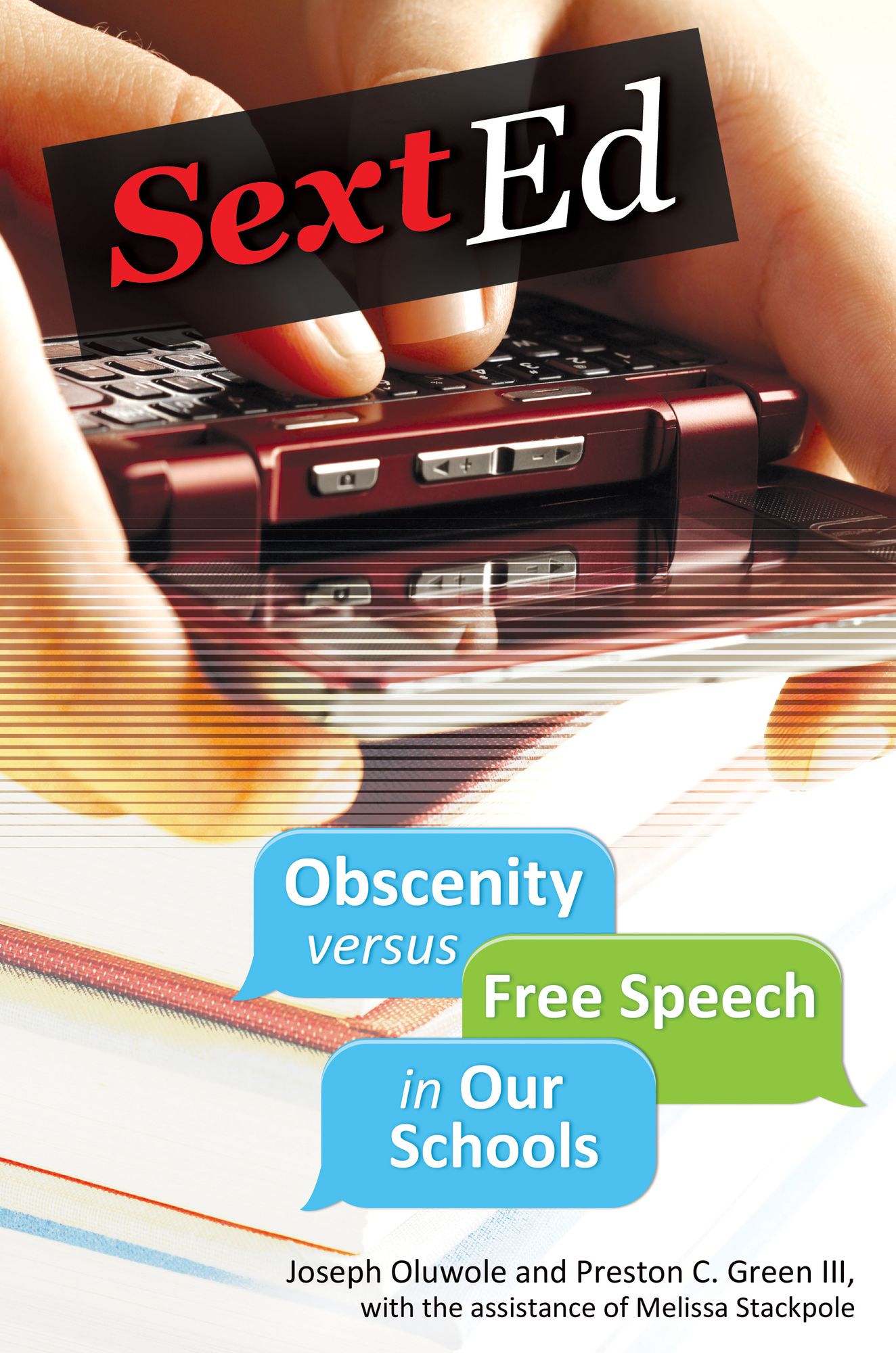 Sext Ed: Obscenity versus Free Speech in Our Schools: Obscenity versus Free Speech in Our Schools