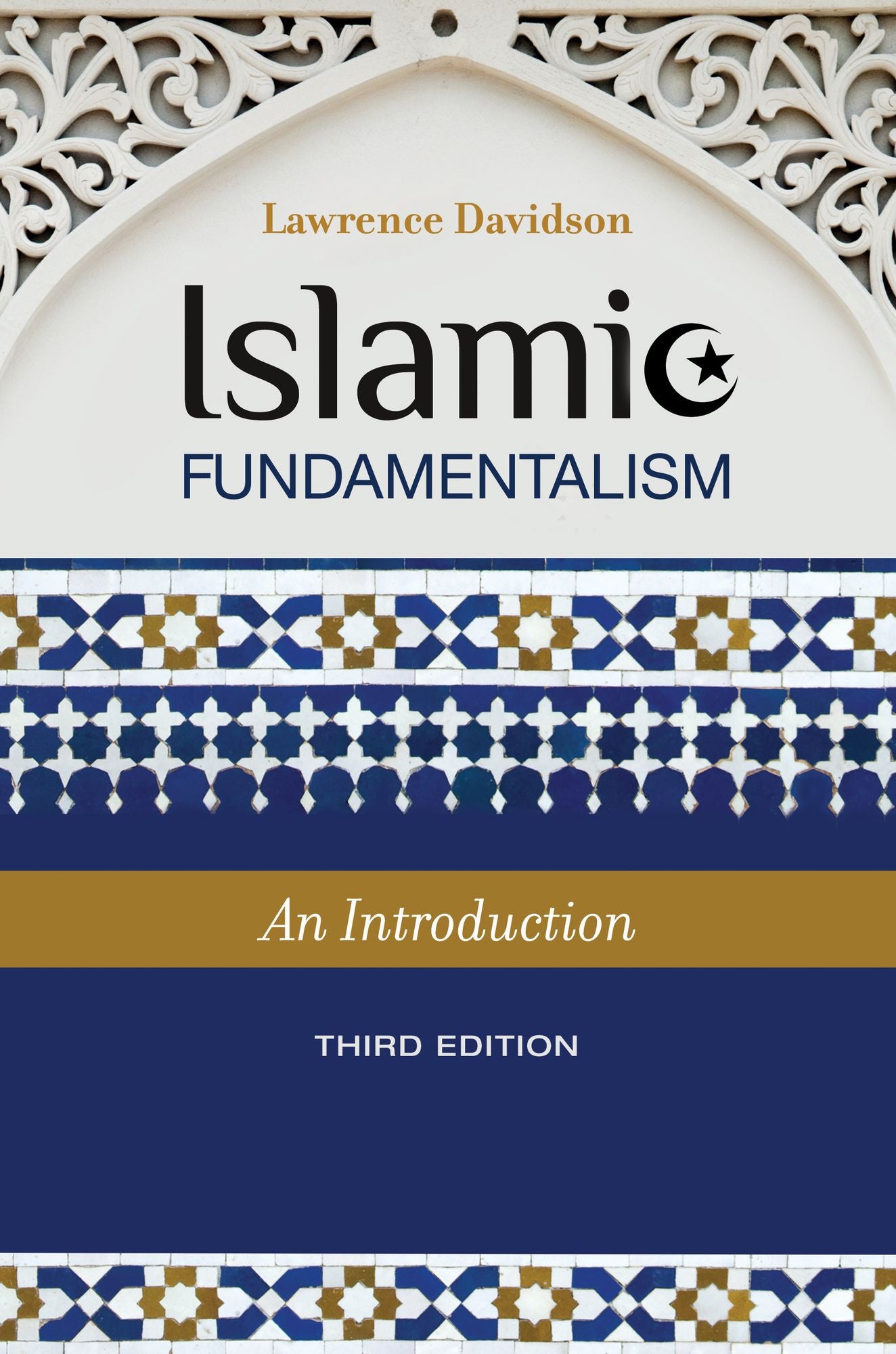 Islamic Fundamentalism: An Introduction, 3rd Edition: An Introduction, Third Edition