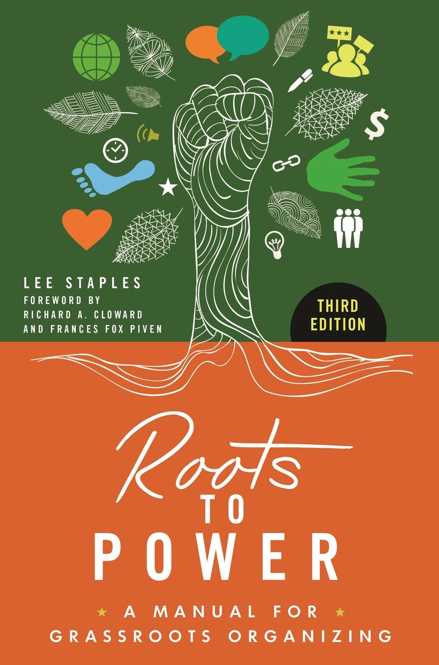 Roots to Power: A Manual for Grassroots Organizing