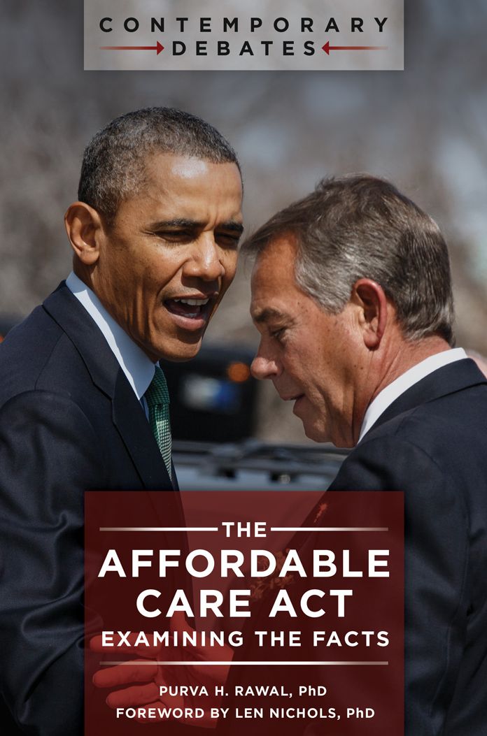 The Affordable Care Act: Examining the Facts: Examining the Facts