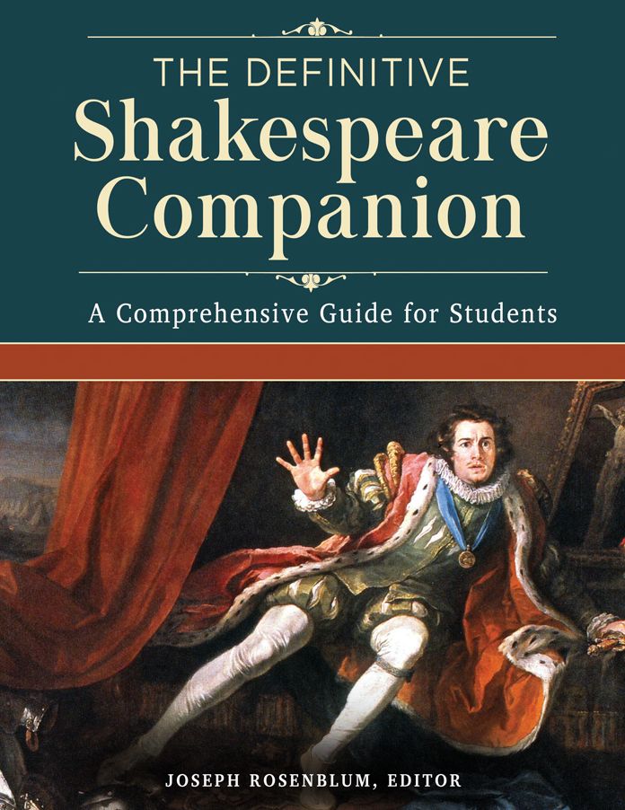 The Definitive Shakespeare Companion: Overviews, Documents, and Analysis [4 volumes]