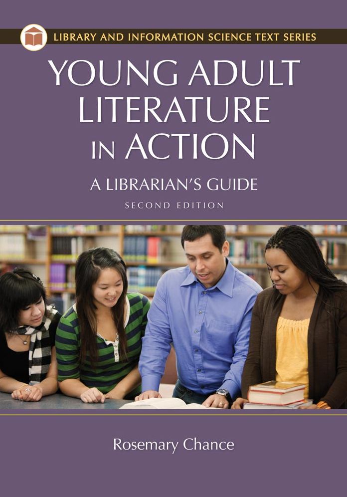 Young Adult Literature in Action: A Librarian's Guide, 2nd Edition: A Librarian's Guide