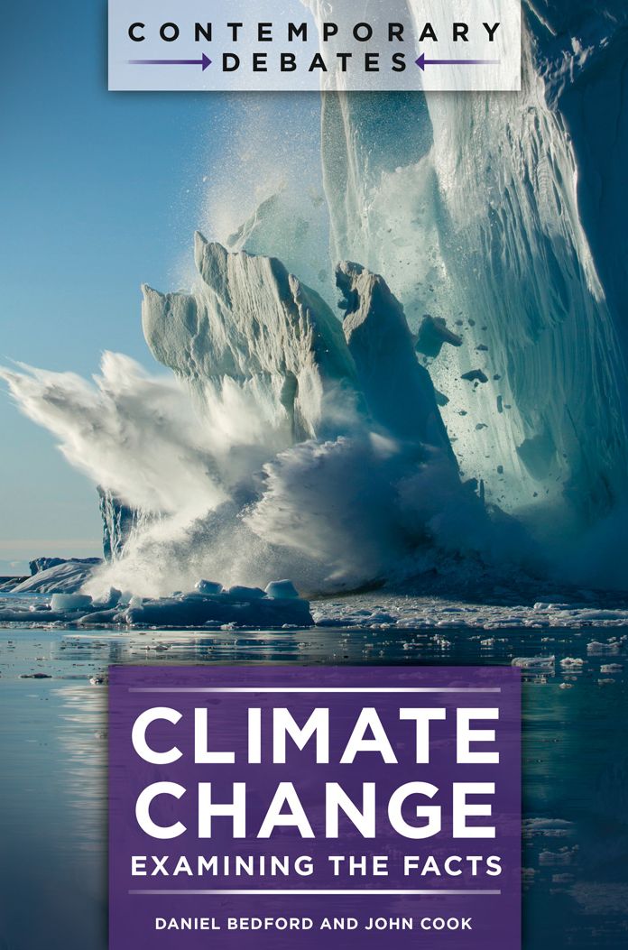 Climate Change: Examining the Facts: Examining the Facts