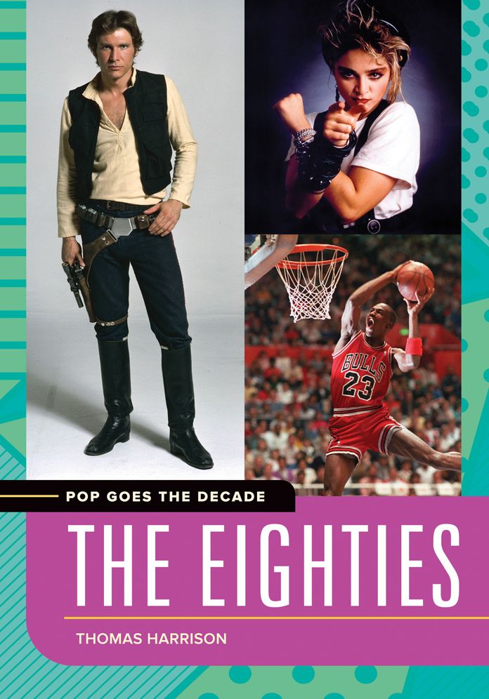 Pop Goes the Decade: The Eighties