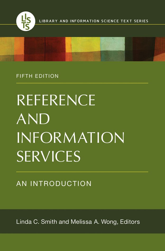 Reference and Information Services: An Introduction, 5th Edition: An Introduction