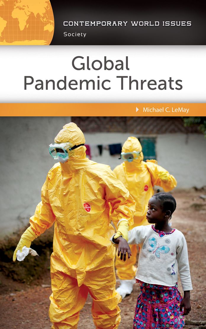 Global Pandemic Threats: A Reference Handbook: A Reference Handbook