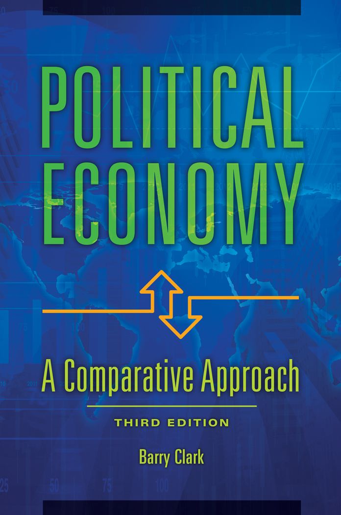 Political Economy: A Comparative Approach, 3rd Edition: A Comparative Approach