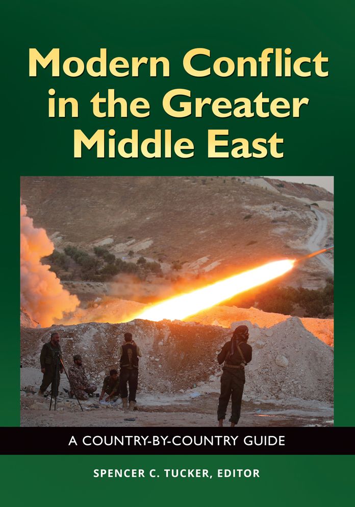 Modern Conflict in the Greater Middle East: A Country-by-Country Guide