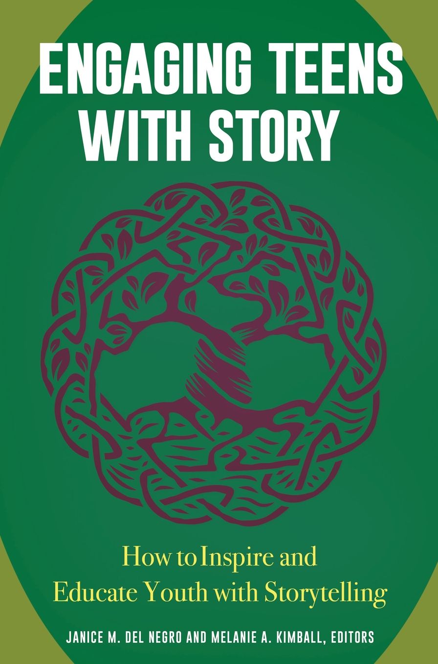 Engaging Teens with Story: How to Inspire and Educate Youth with Storytelling