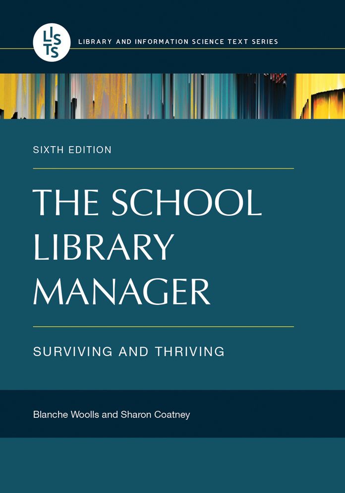 The School Library Manager: Surviving and Thriving, 6th Edition