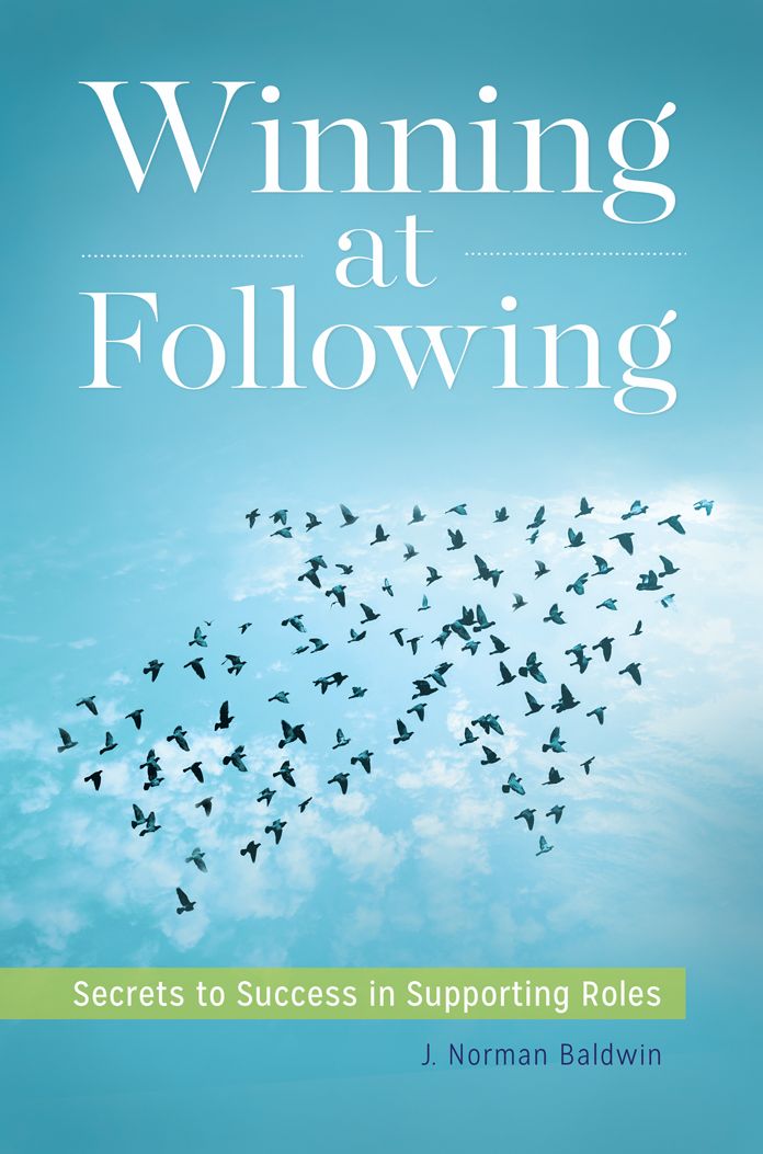 Winning at Following: Secrets to Success in Supporting Roles