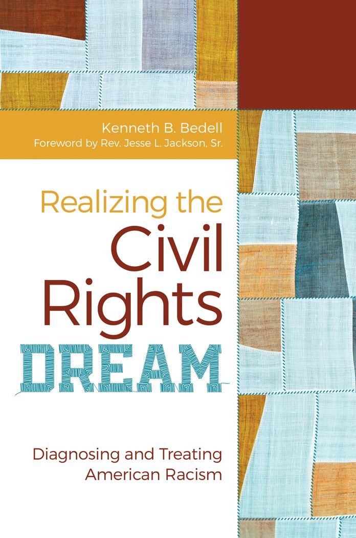 Realizing the Civil Rights Dream: Diagnosing and Treating American Racism
