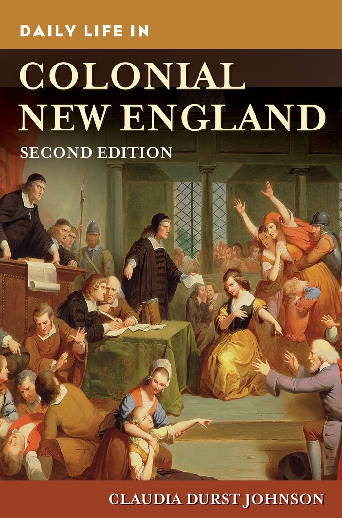 Daily Life in Colonial New England, 2nd Edition