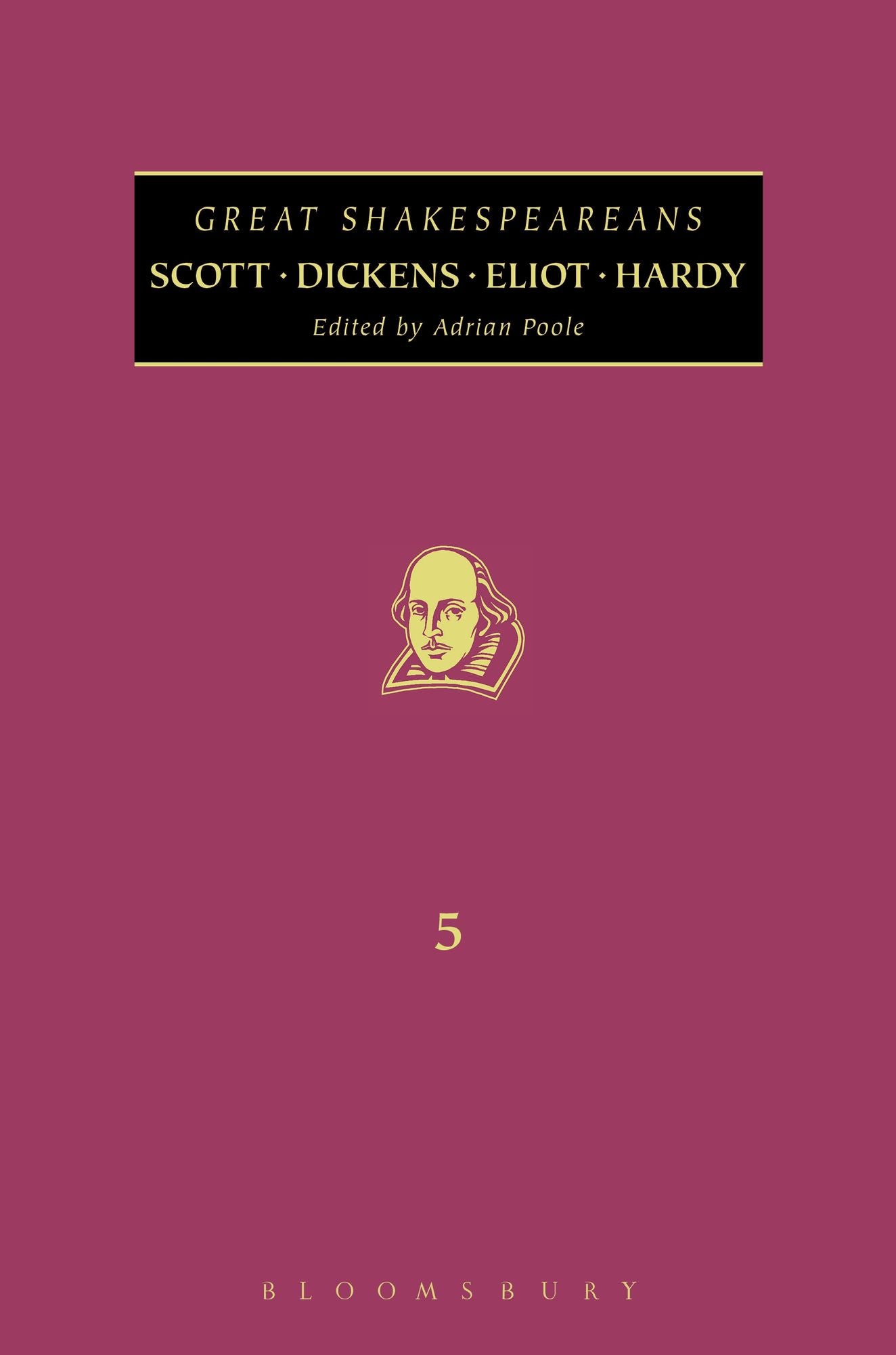 Scott, Dickens, Eliot, Hardy: Great Shakespeareans: Volume V