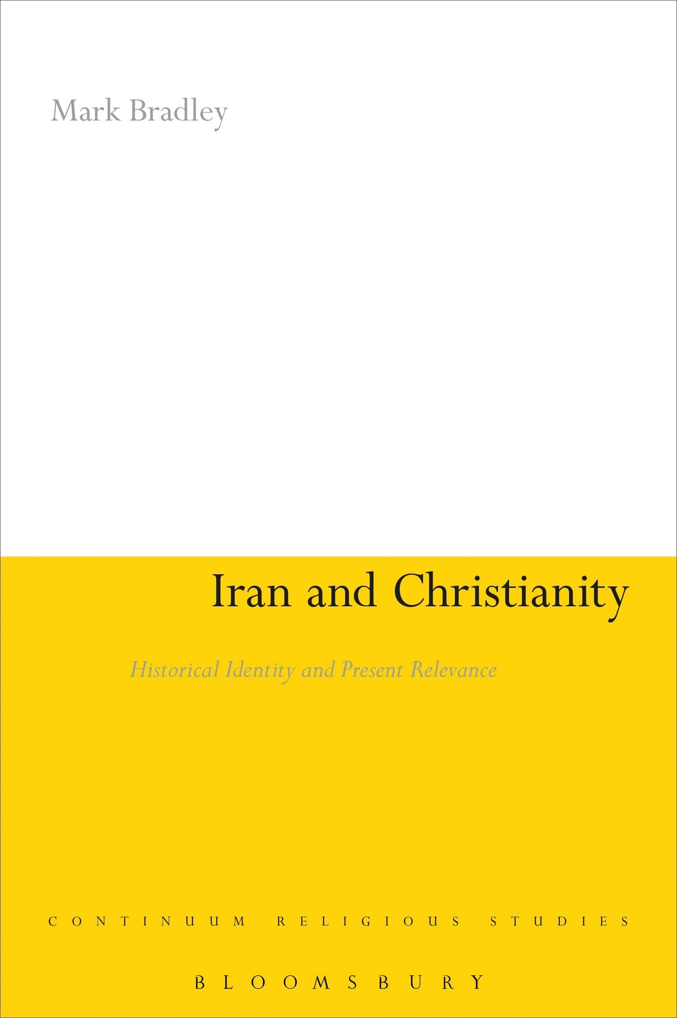 Iran and Christianity: Historical Identity and Present Relevance