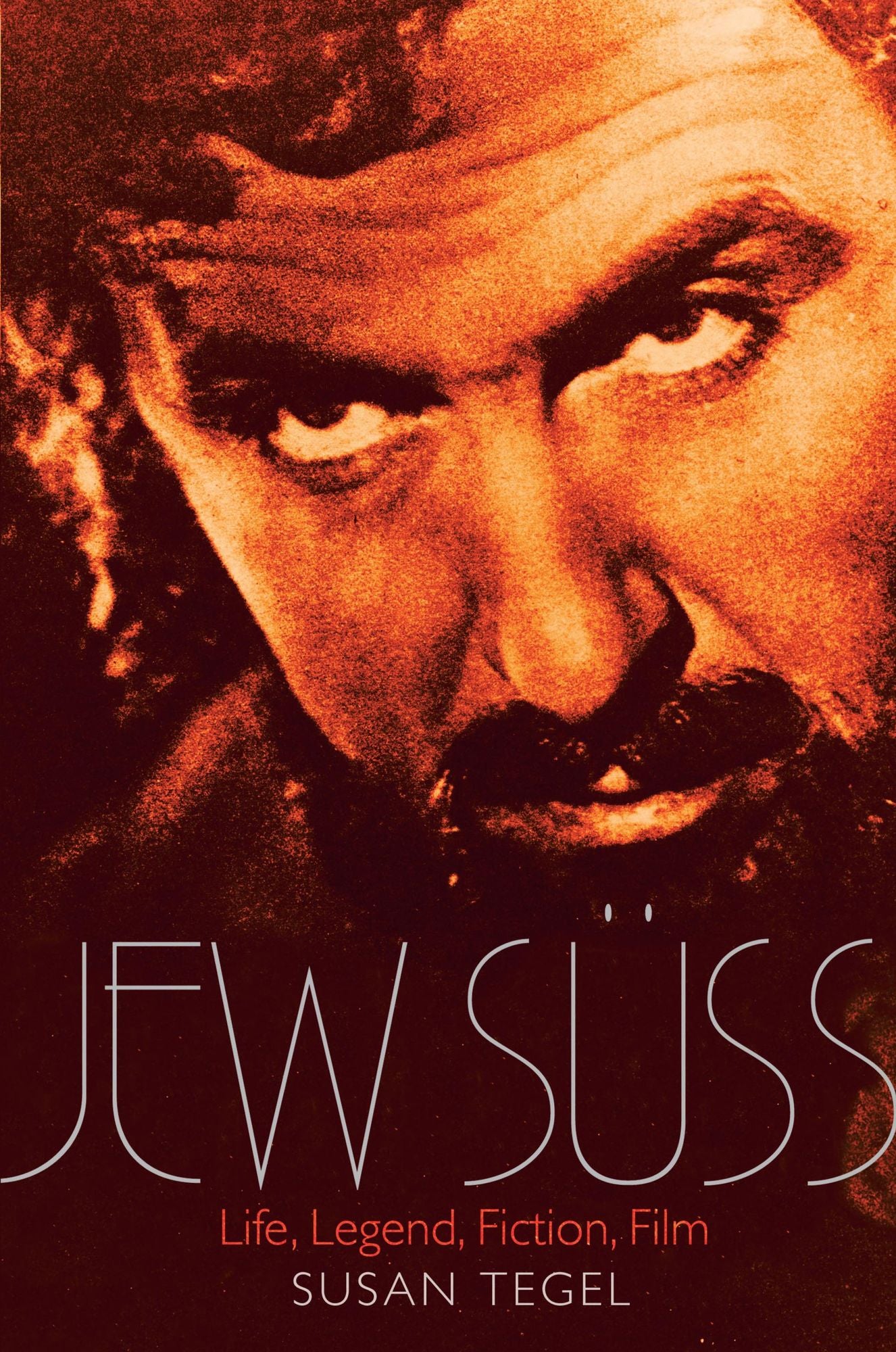 Jew Suss: Life, Legend, Fiction, Film