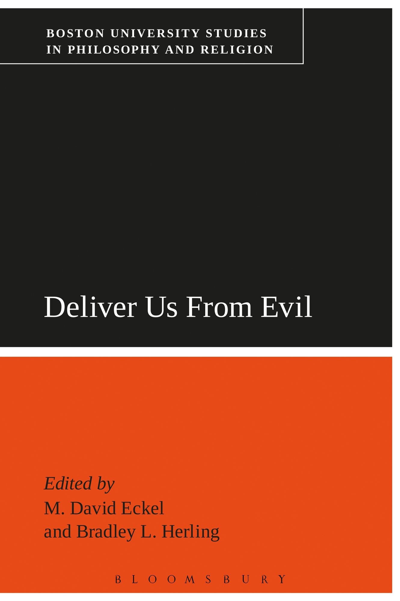 Deliver Us From Evil: Boston University Studies in Philosophy and Religion