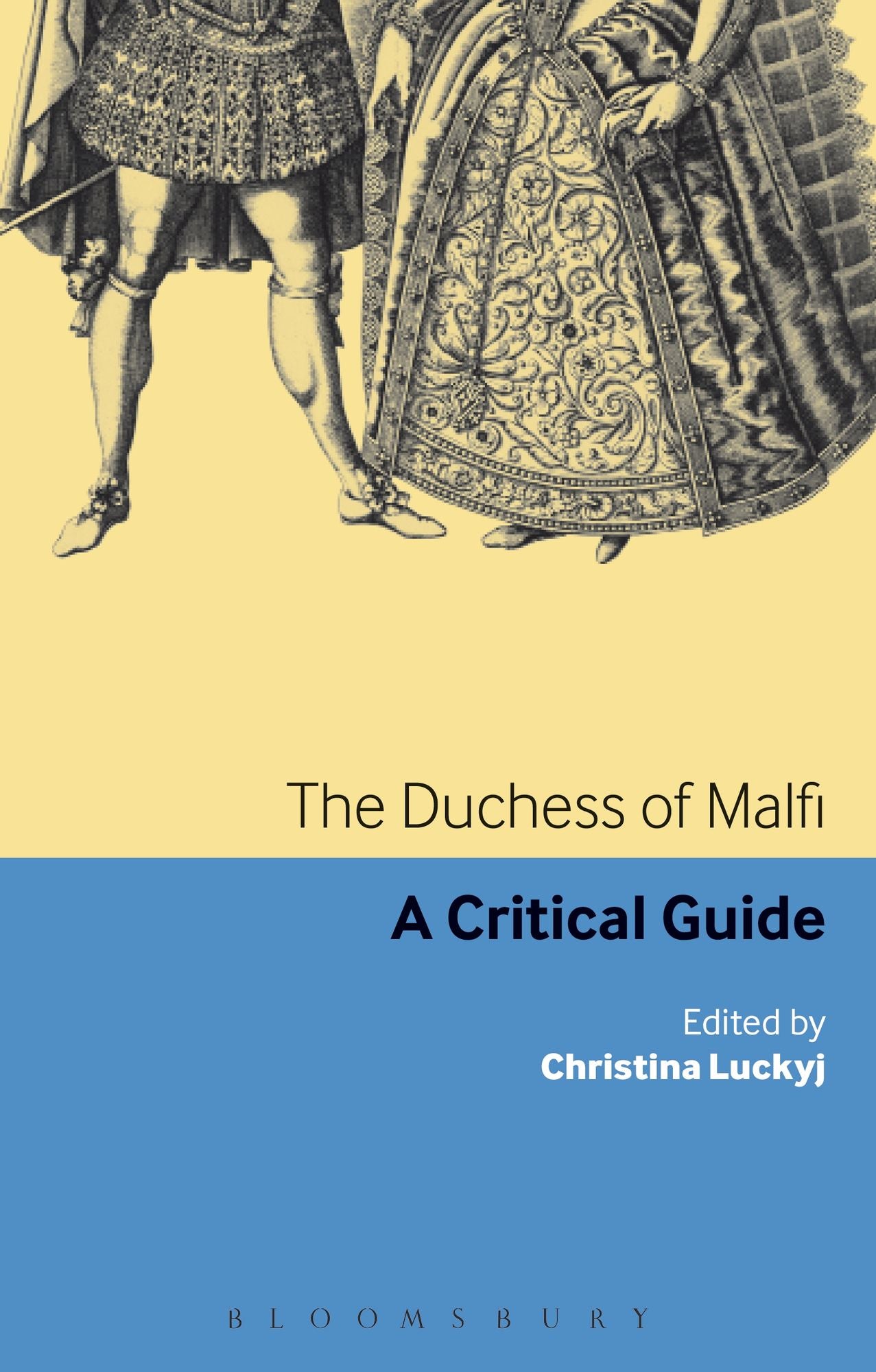 The Duchess of Malfi: A critical guide