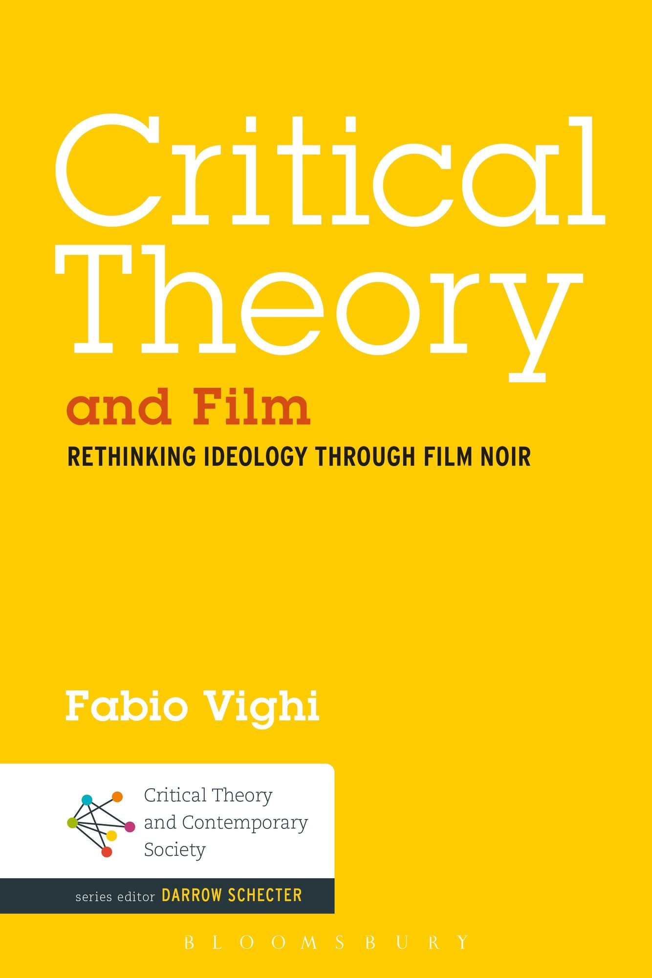 Critical Theory and Film: Rethinking Ideology Through Film Noir
