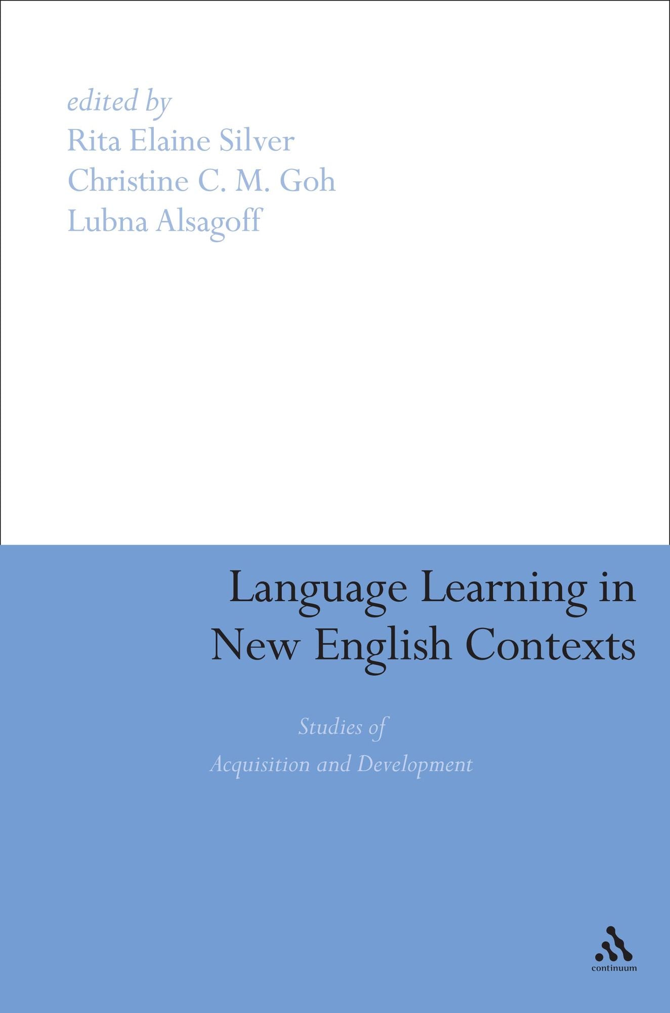 Language Learning in New English Contexts: Studies of Acquisition and Development