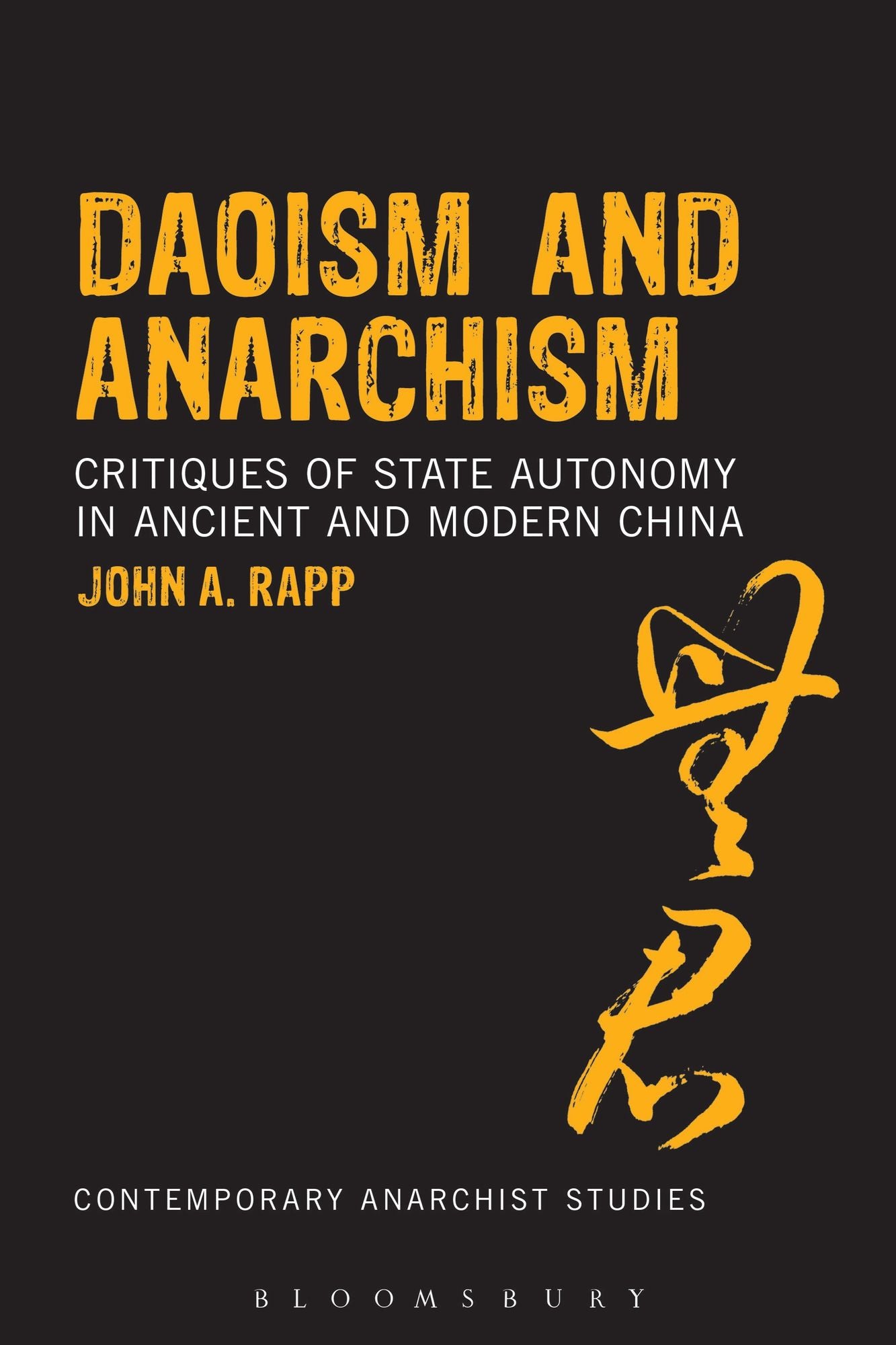 Daoism and Anarchism: Critiques of State Autonomy in Ancient and Modern China