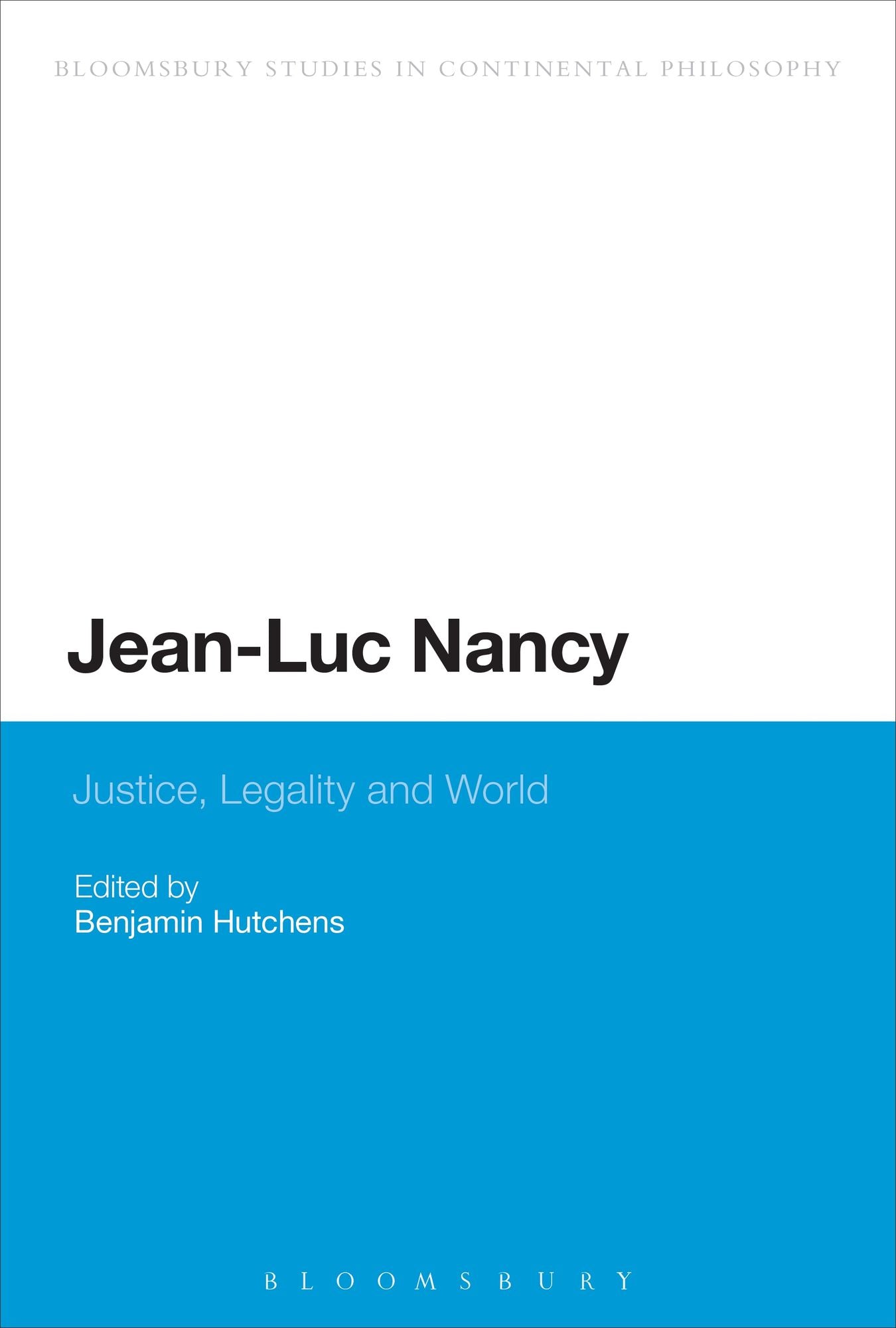 Jean-Luc Nancy: Justice, Legality and World