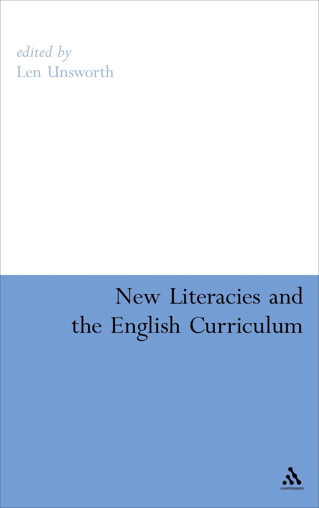 New Literacies and the English Curriculum