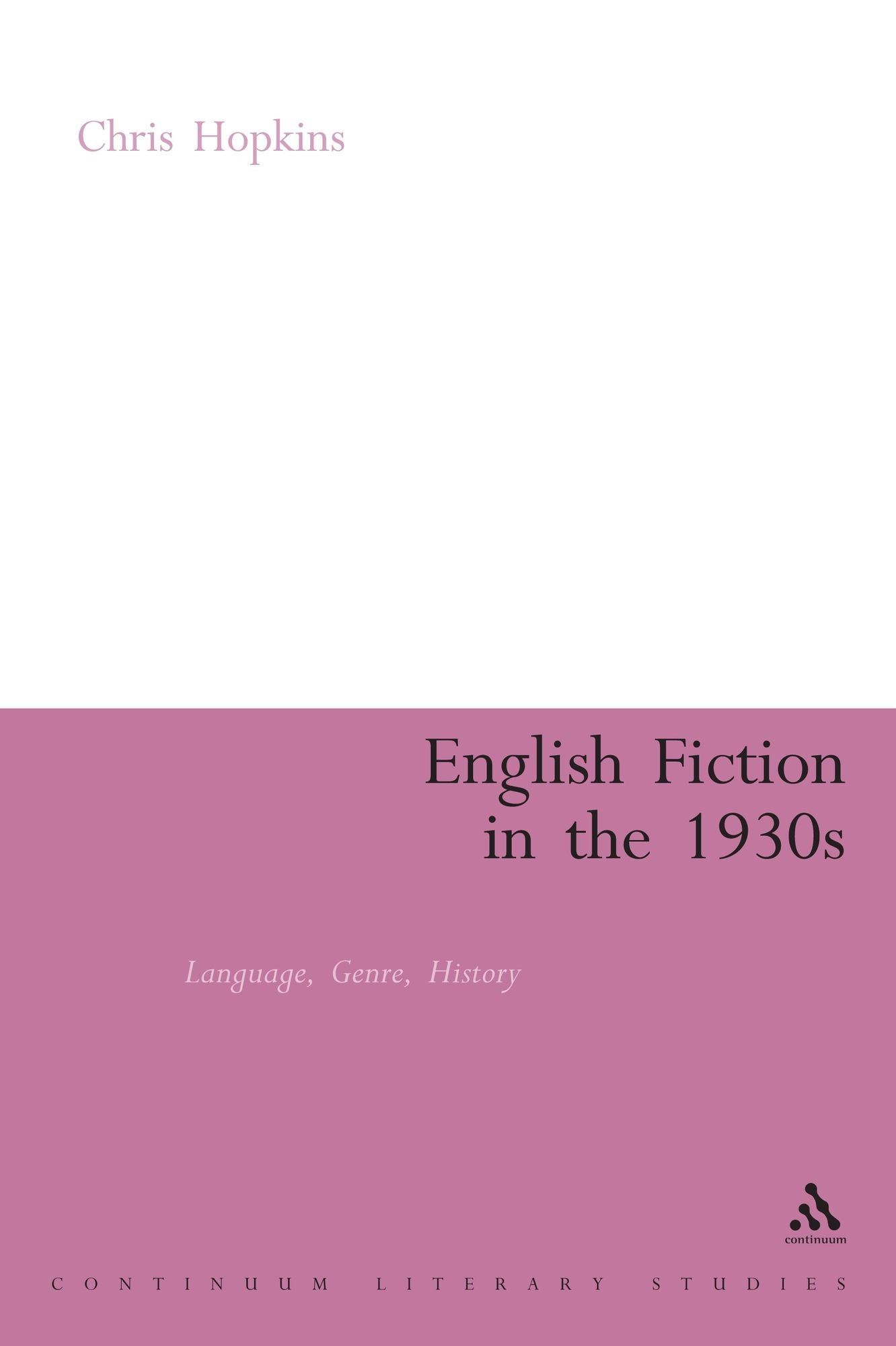 English Fiction in the 1930s: Language, Genre, History