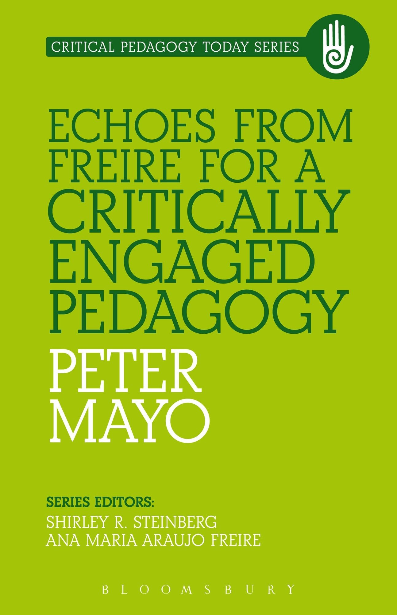 Echoes from Freire for a Critically Engaged Pedagogy