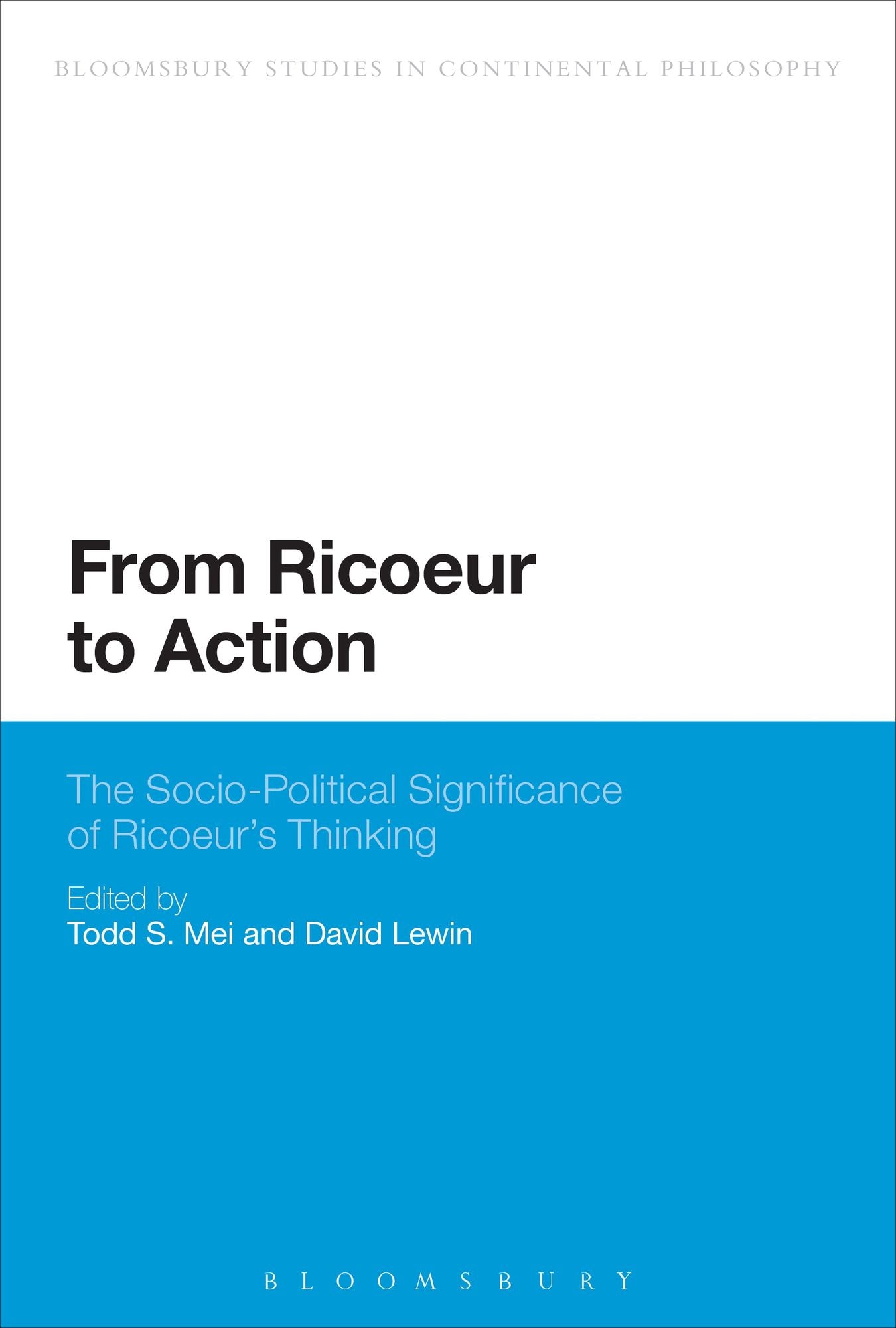 From Ricoeur to Action: The Socio-Political Significance of Ricoeur's Thinking