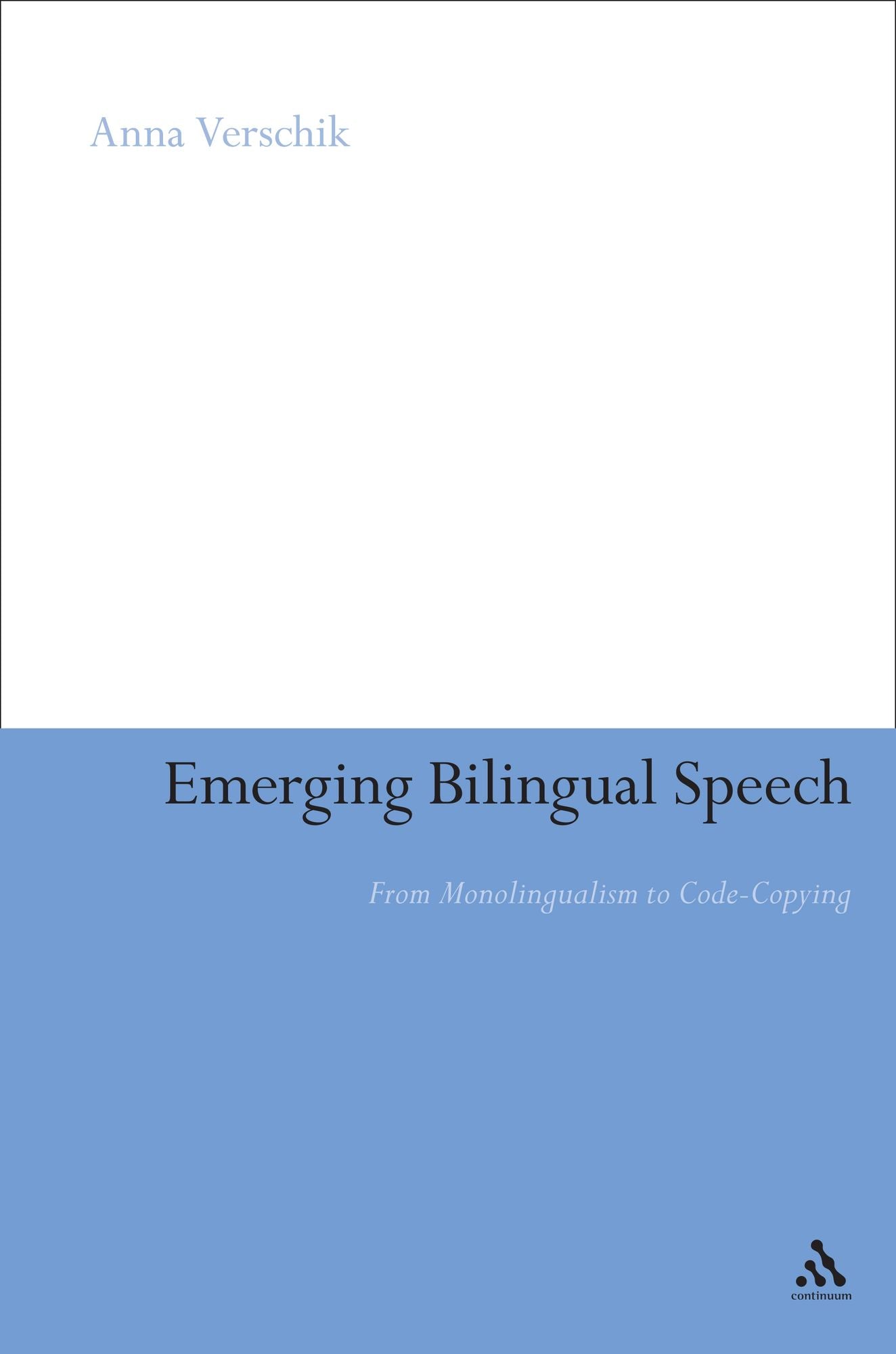 Emerging Bilingual Speech: From Monolingualism to Code-Copying