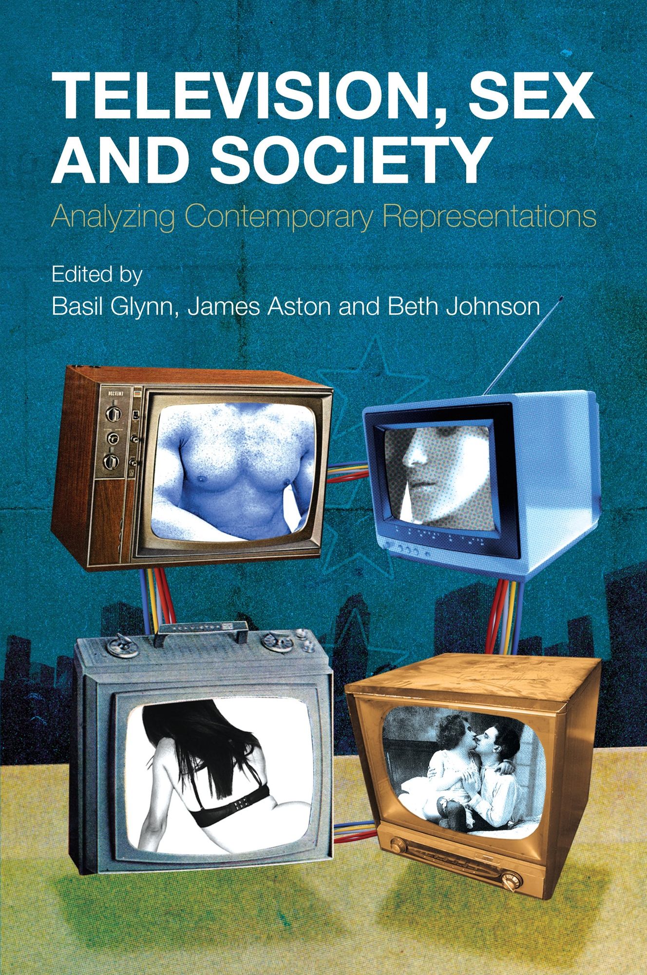 Television, Sex and Society: Analyzing Contemporary Representations