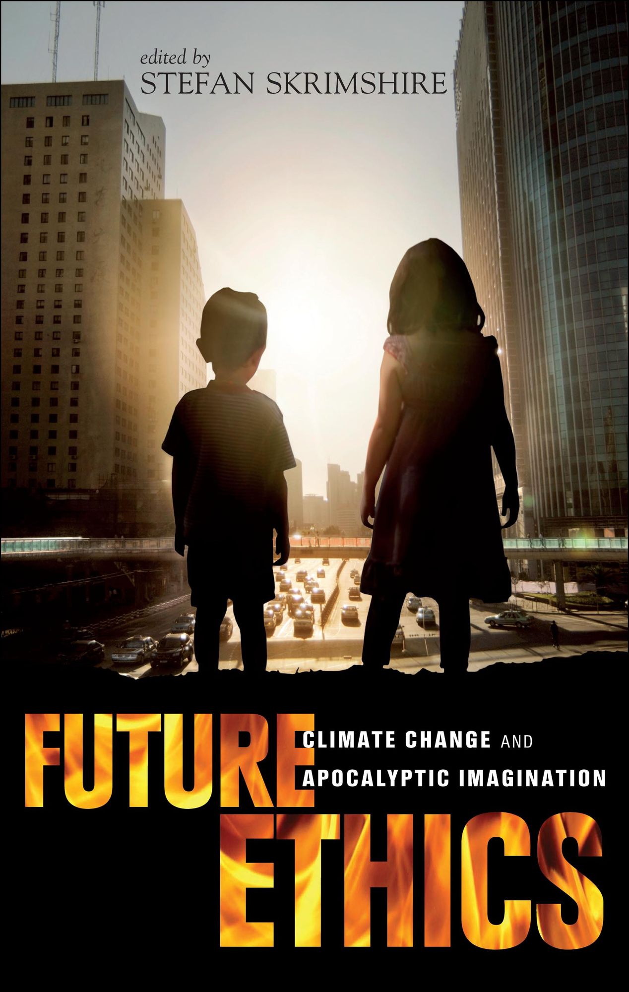 Future Ethics: Climate Change and Apocalyptic Imagination