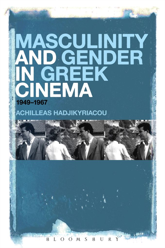 Masculinity and Gender in Greek Cinema: 1949-1967