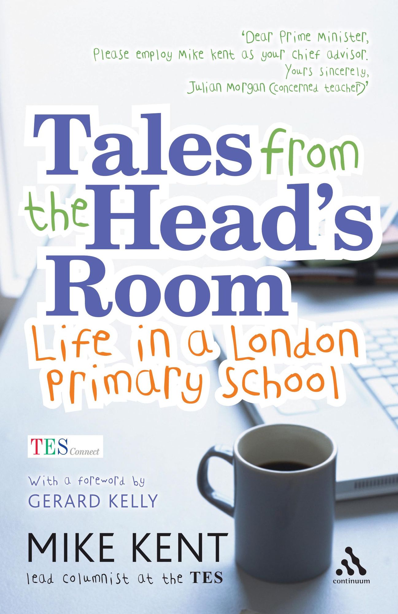 Tales from the Head's Room,: Life in a London Primary School