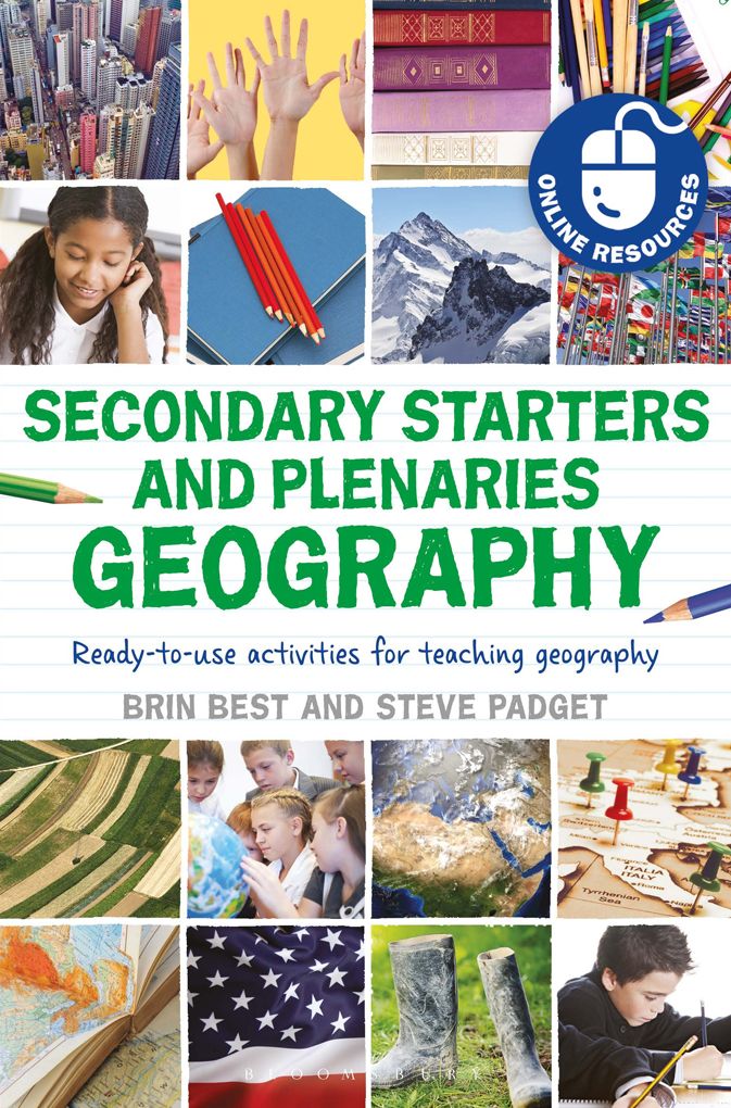 Secondary Starters and Plenaries: Geography: Ready-to-use activities for teaching geography