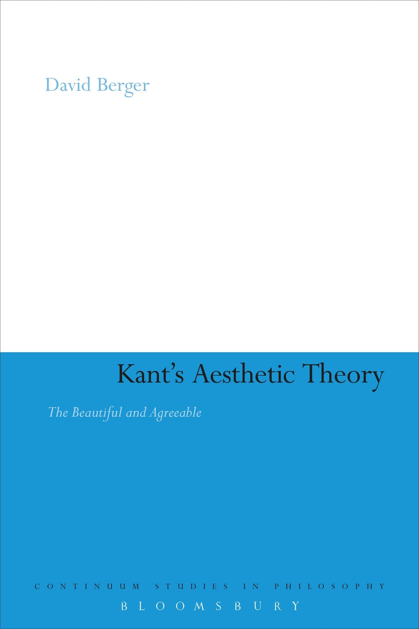 Kant's Aesthetic Theory: The Beautiful and Agreeable