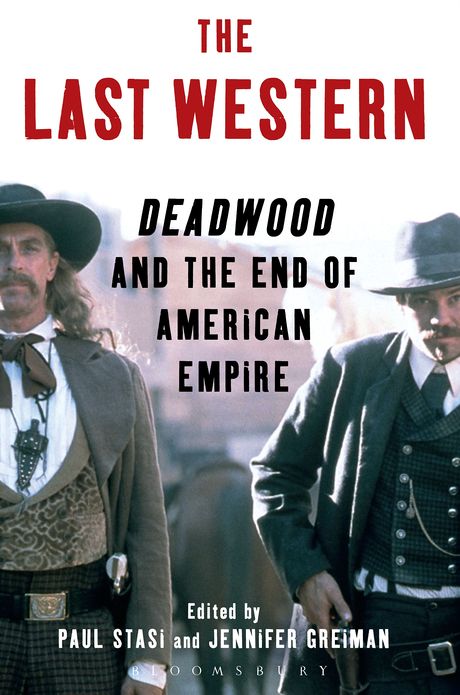 The Last Western: Deadwood and the End of American Empire