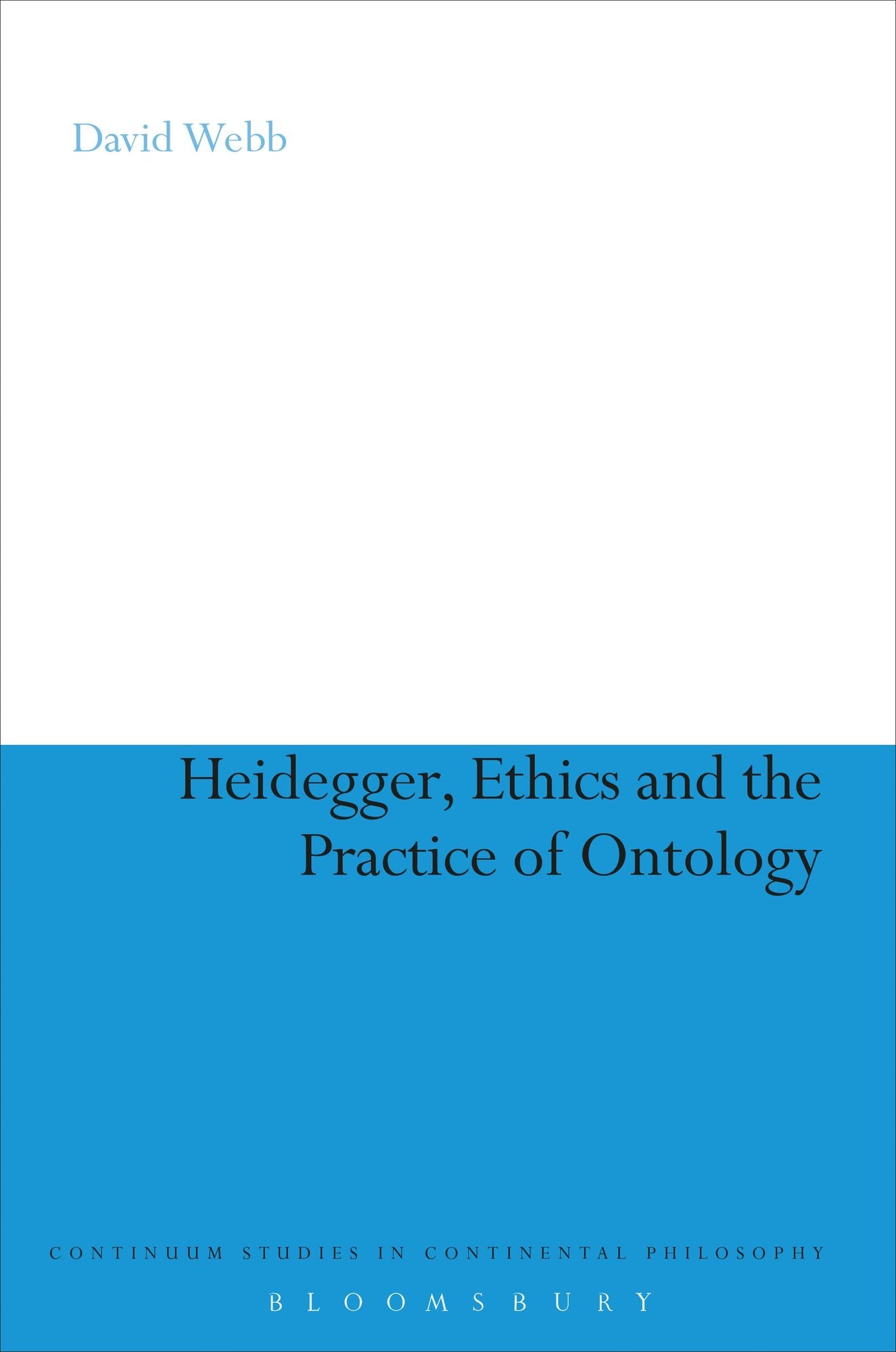 Heidegger, Ethics and the Practice of Ontology