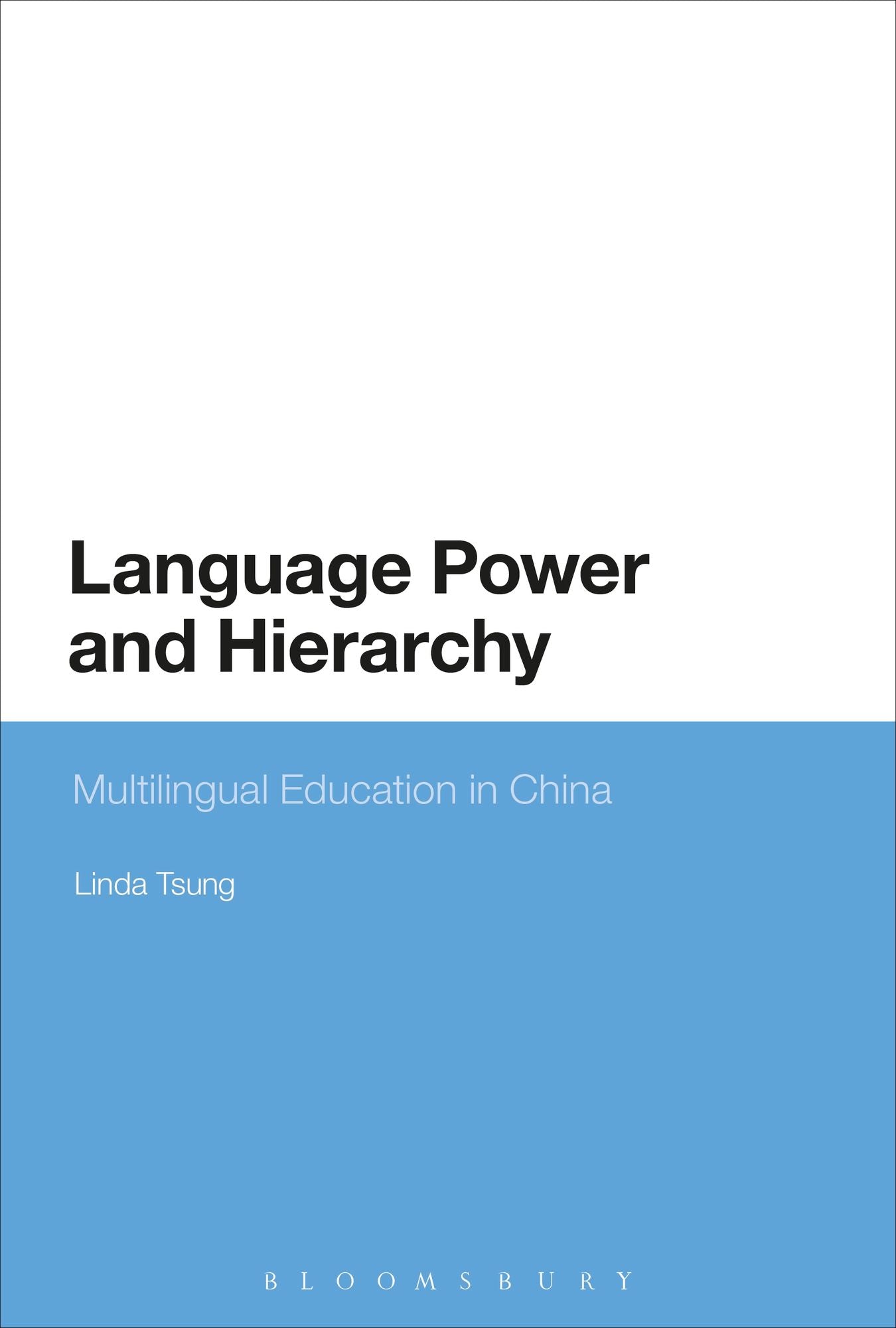 Language Power and Hierarchy: Multilingual Education in China